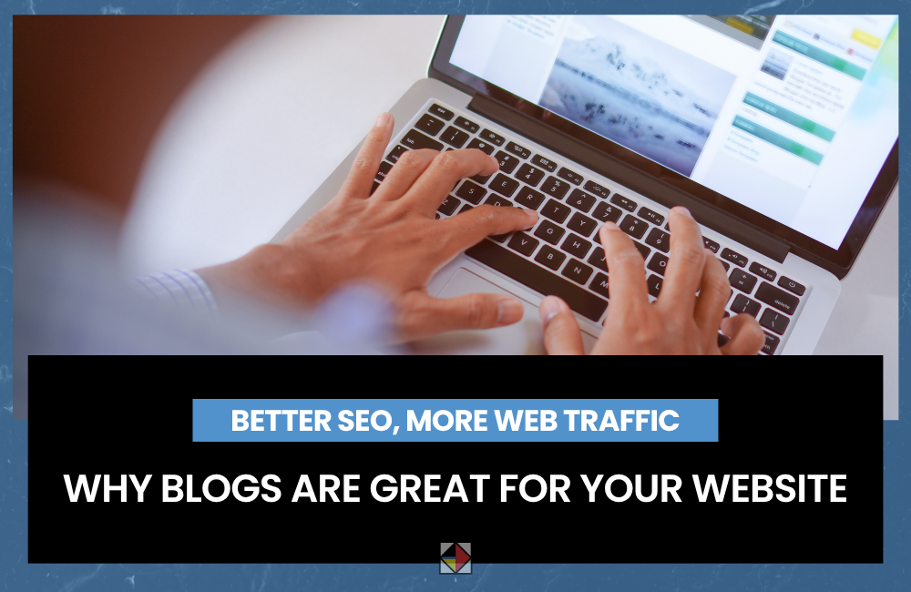featured image for our blog post about why blogs are needed on a website